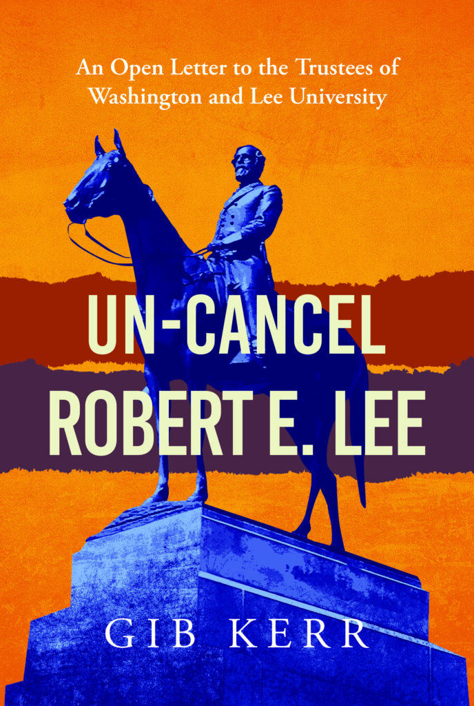 Un-Cancel Robert E. Lee